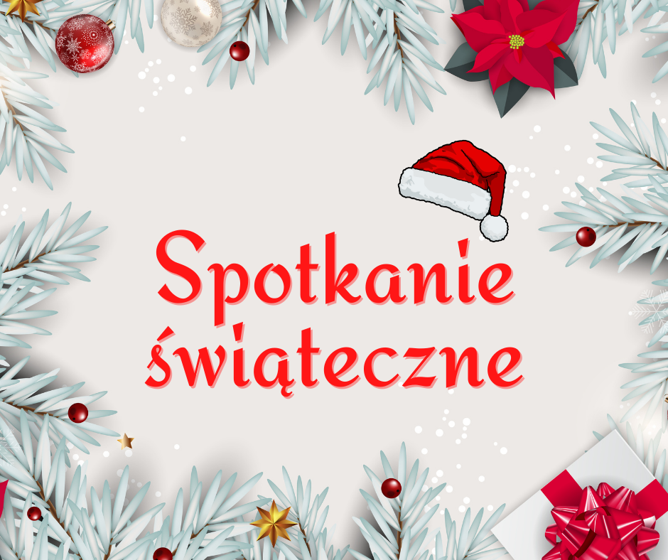 Spotkanie Świąteczne  16.12.2023